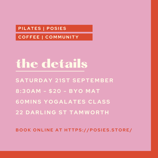 PILATES X POSIES SAT 21st SEPT